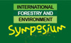 International Forestry and Environment Symposium