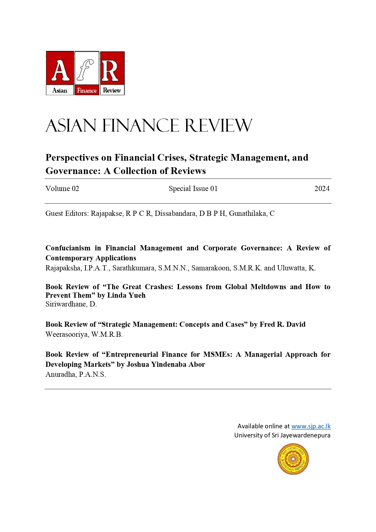 					View Vol. 2 No. Special Issue 1 (2024): Perspectives on Financial Crises, Strategic Management, and Governance: A Collection of Reviews
				