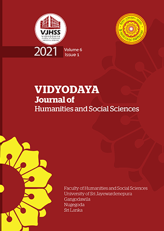 					View Vol. 6 No. 1 (2021): Vidyodaya Journal of Humanities and Social Sciences
				