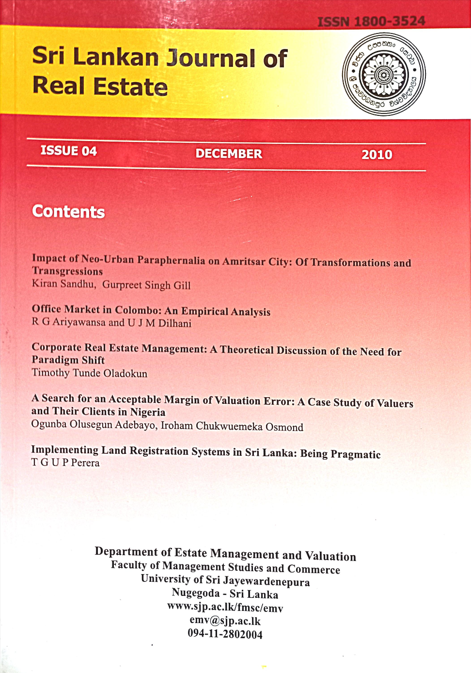 					View Vol. 4 (2010): Sri Lankan Journal of Real Estate
				