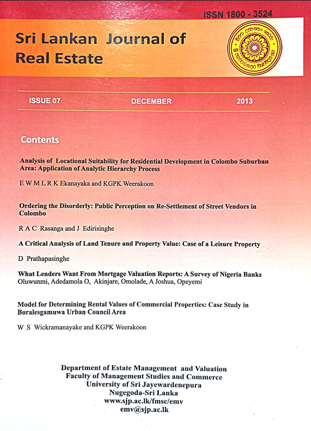 					View Vol. 7 (2013): Sri Lankan Journal of Real Estate
				